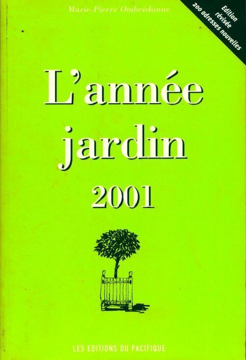 L'année jardin 2001 - Marie-Pierre Ombrédanne - Livre