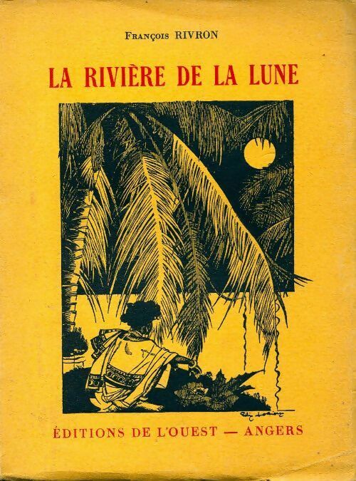 La rivière de la lune - François Rivron - Livre