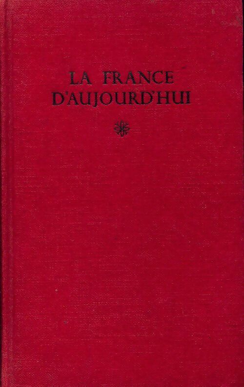 La France d'aujourd'hui - Collectif - Livre