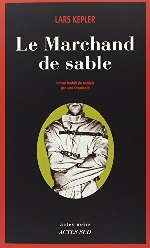 Le marchand de sable - Lars Kepler - Livre