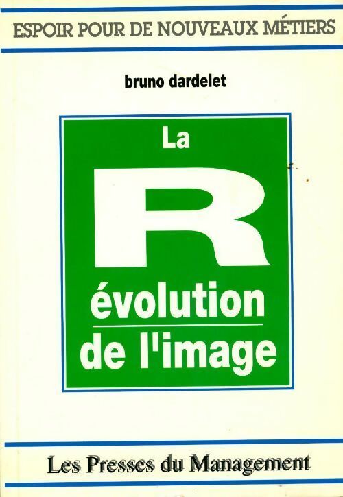 La révolution de l'image - Bruno Dardelet - Livre