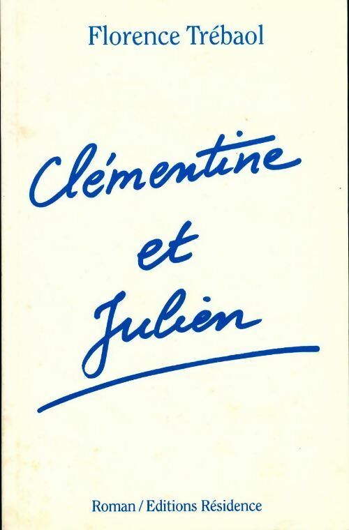 Clémentine et Julien - Florence Trébaol - Livre