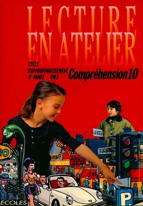 Lecture en atelier, cycle d'approfondissement, 3e année CM2 - I. Deltombe - Livre
