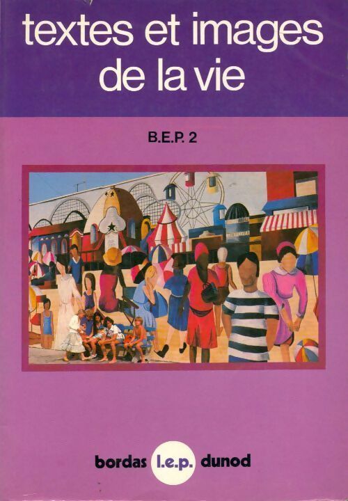 Texte et images de la vie BEP2 - Robert Besson - Livre
