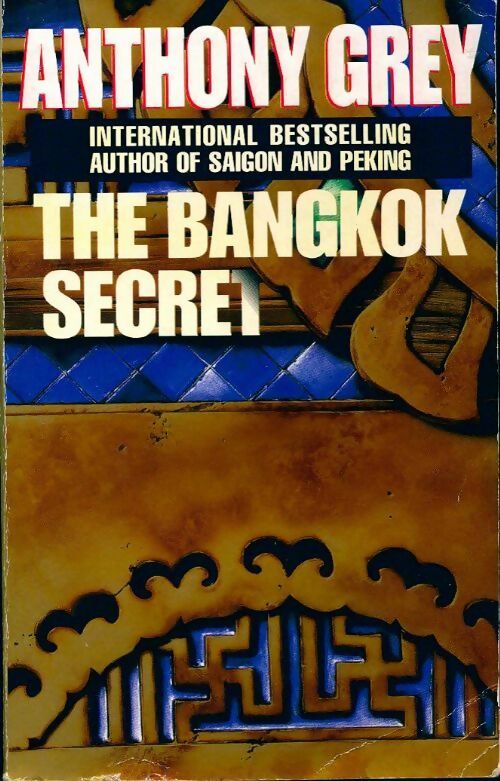 The Bangkok secret - Anthony Grey - Livre