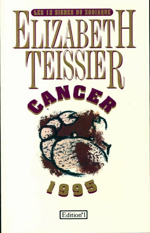 Cancer 1995 - Elizabeth Teissier - Livre