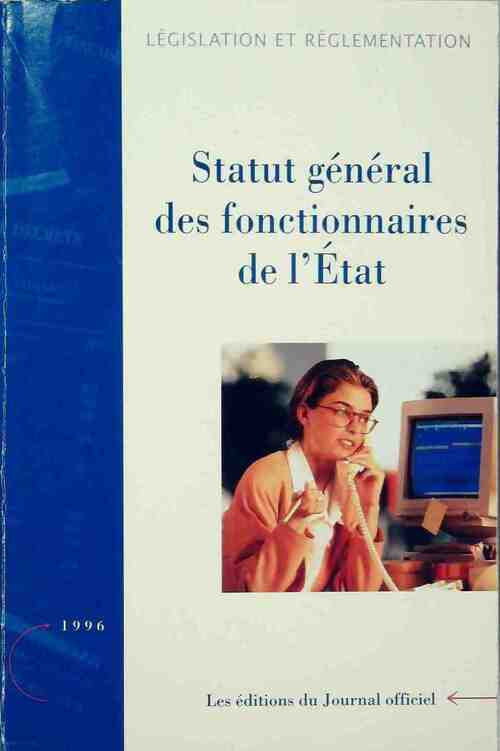 Statut général des fonctionnaires de l'État 1996 - Collectif - Livre