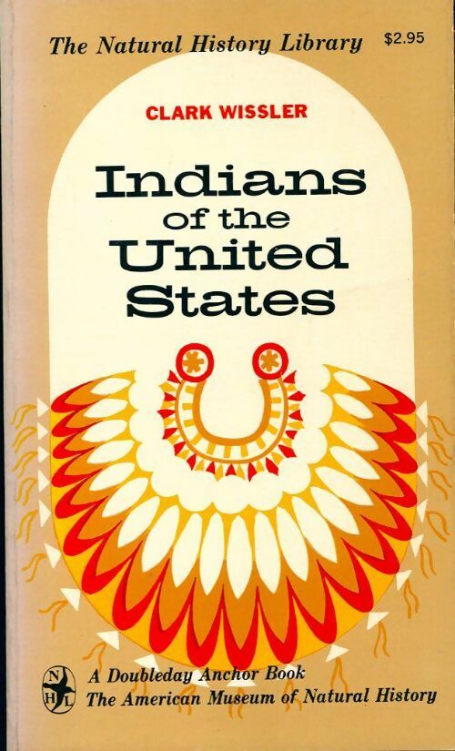 Indians of the United States - Clark Wissler - Livre