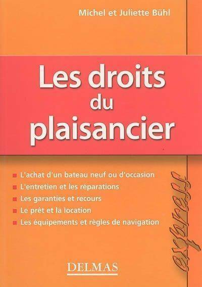 Les droits des plaisanciers - Michel Bühl - Livre
