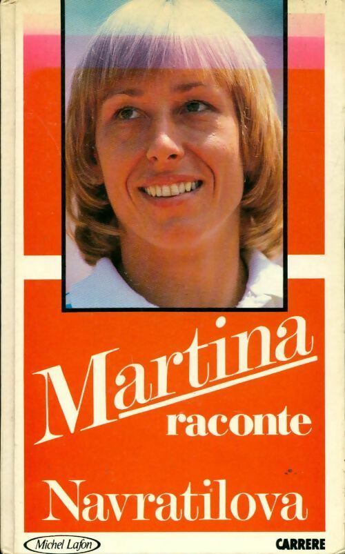 Martina raconte Navratilova - George Vecsey - Livre