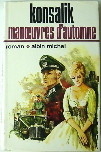 Manoeuvres d'automne - Heinz G. Konsalik - Livre