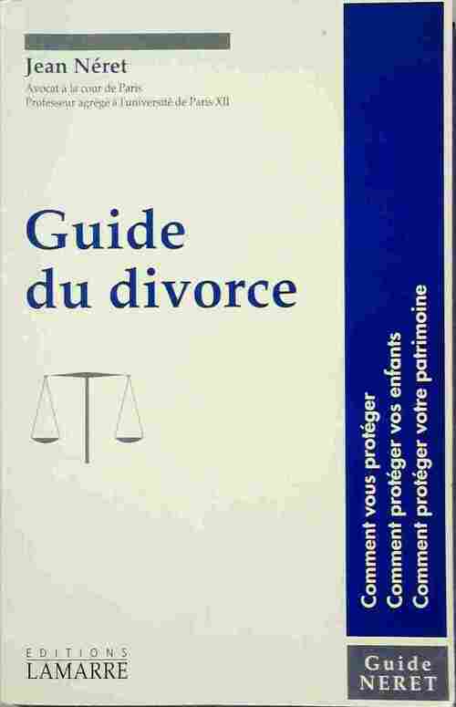 Guide du divorce - Jean Néret - Livre