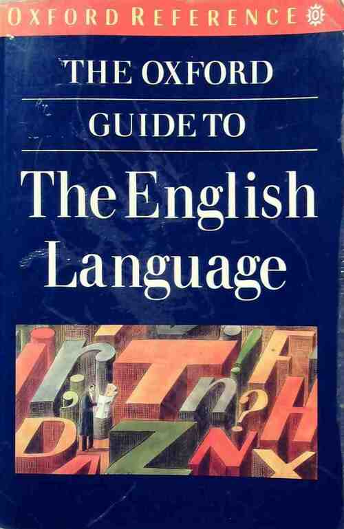 The Oxford guide to The english language - Robert Burchfield - Livre