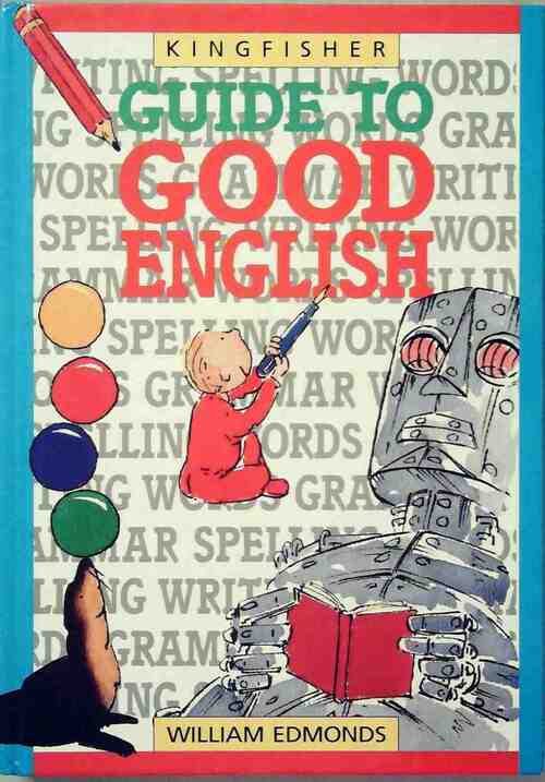 Guide to Good English - William Edmonds - Livre