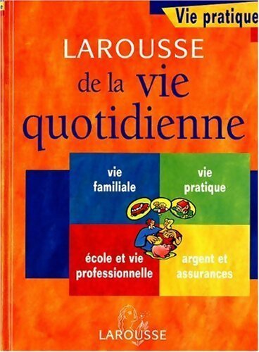 Larousse de la vie quotidienne - Inconnu - Livre