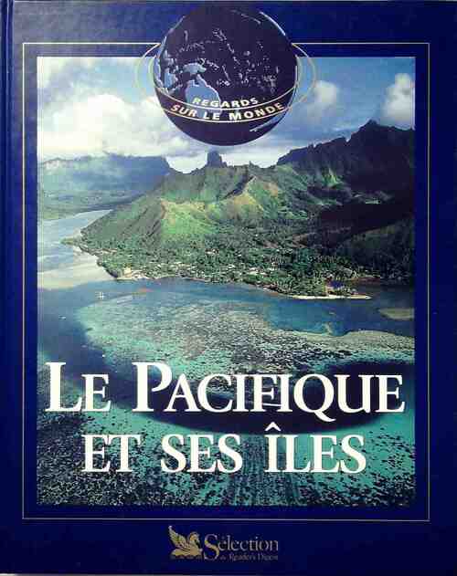 Le Pacifique et ses îles - Collectif - Livre