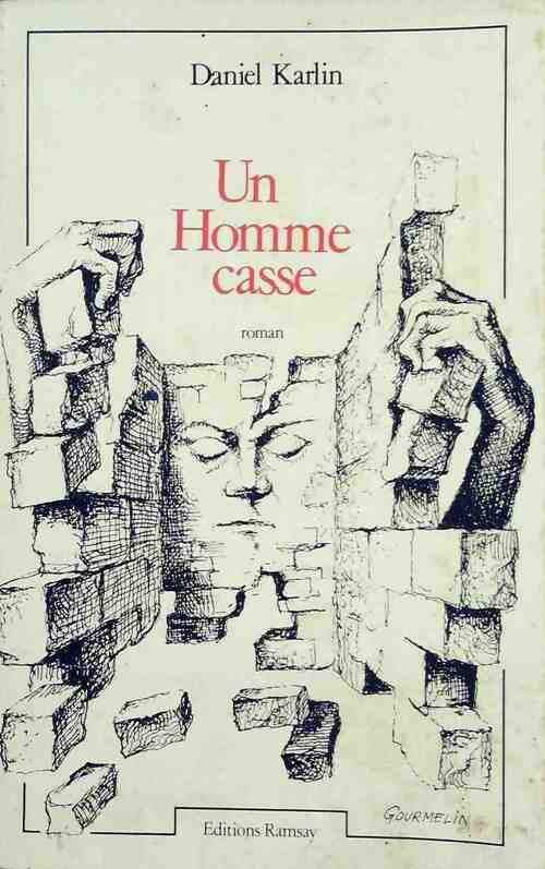 Un homme casse - Daniel Karlin - Livre