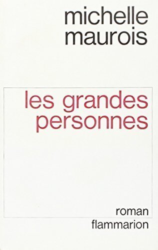 Les grandes personnes - Michelle Maurois - Livre