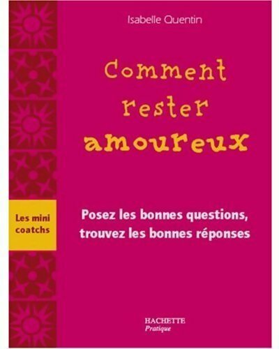 Comment rester amoureux - Isabelle Quentin - Livre