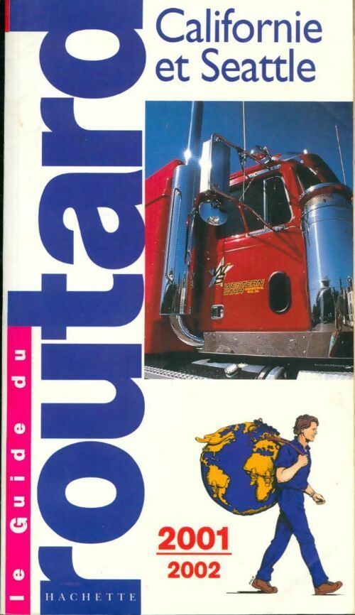 Californie et Seattle 2001-2002 - Collectif - Livre