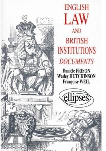 English law and British institutions - Danièle Frison, Wesley Hutchison, François Weil - Livre