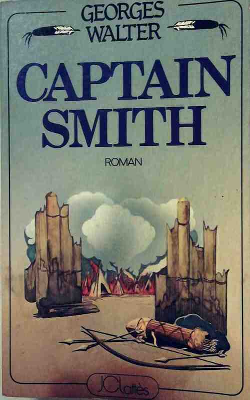 Captain Smith - Georges Walter - Livre