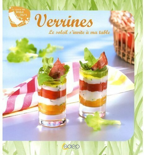 Verrines. Le soleil s'invite à ma table - Philippe Chavanne - Livre