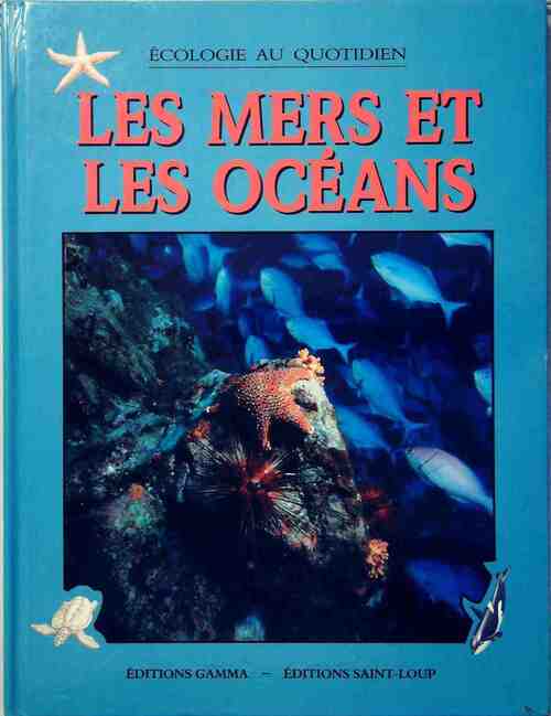 Les mers et les océans - Clint Twist - Livre