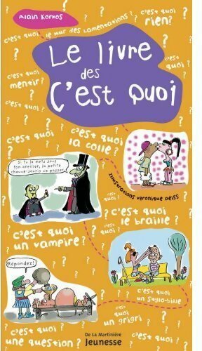 Le livre des c'est quoi - Alain Korkos - Livre