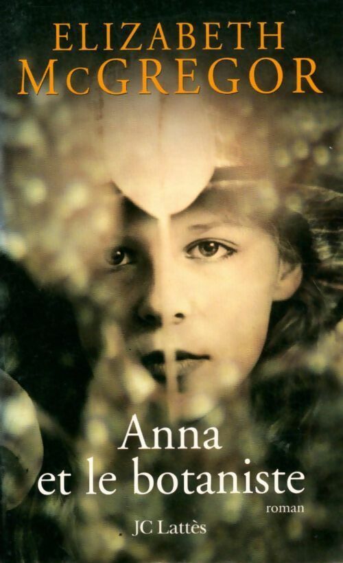 Anna et le botaniste - Elizabeth McGregor - Livre