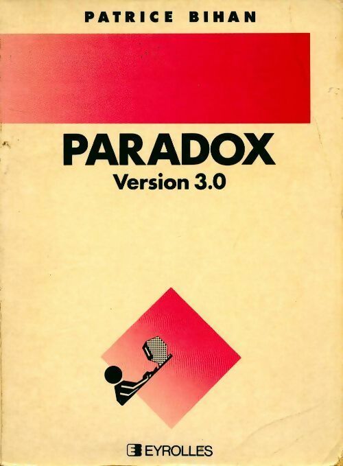 Paradox Version 3.0 - Patrice Bihan - Livre