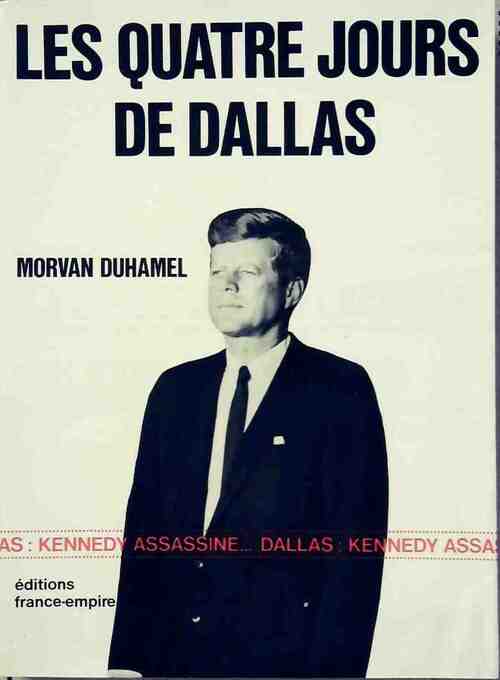 Les quatres jours de Dallas - Morvan Duhamel - Livre