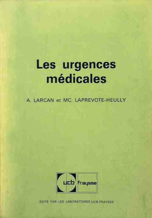 Les urgences médicales - A. Larcan, MC. Leprevote-Heully - Livre