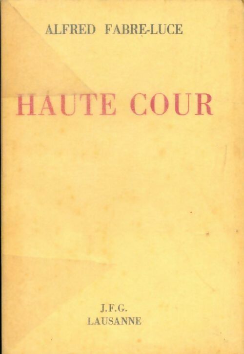 Haute cour - Alfred Fabre-Luce - Livre