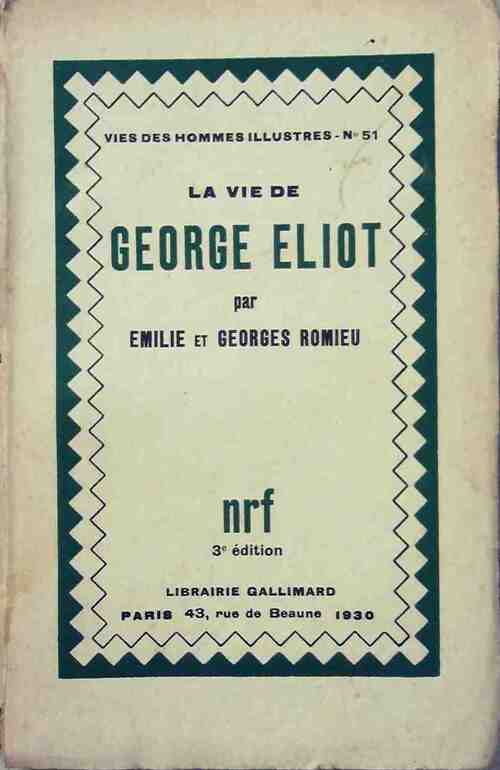 La vie de George Eliot - Georges Romieu, Emilie Romieu - Livre