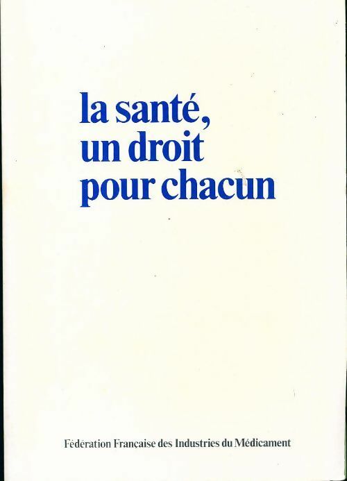 La santé, un droit pour chacun - Collectif - Livre