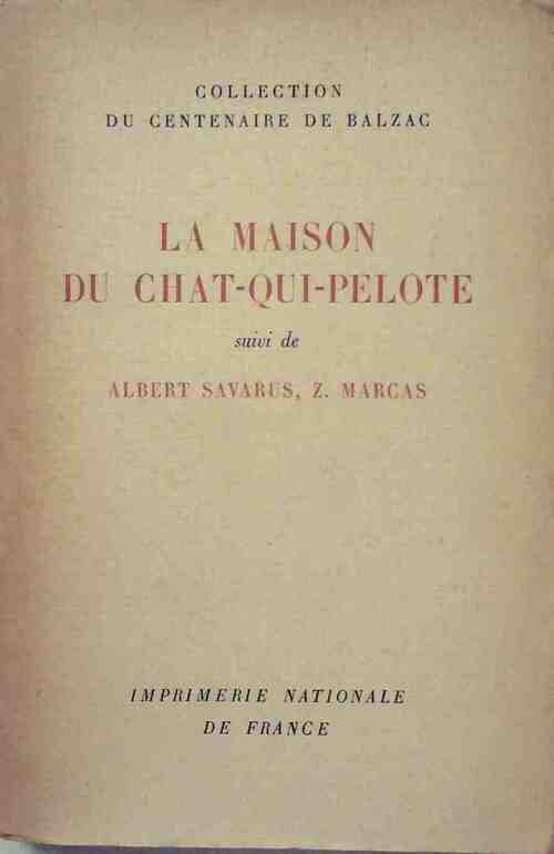 La maison du chat-qui-pelote / Albert Savarus Z. Marcas - Honoré De Balzac - Livre