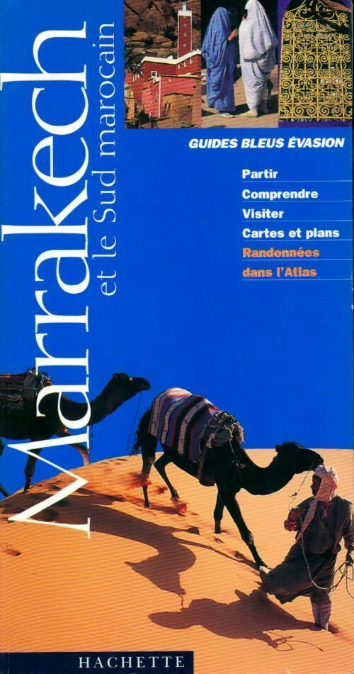 Marrakech et le sud marocain - Collectif - Livre