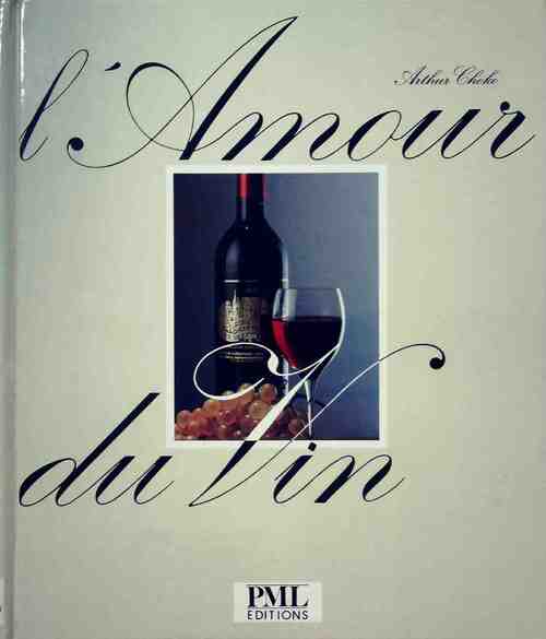 L'amour du vin - Arthur Choko - Livre