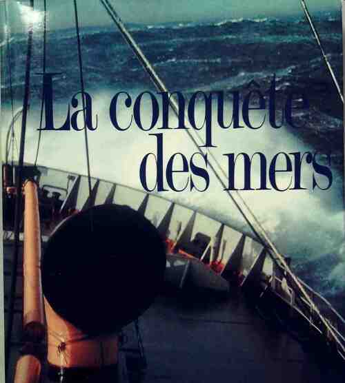 La conquête des mers - Inconnu - Livre