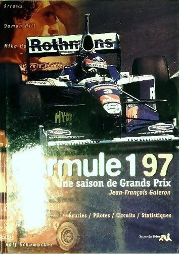 Formule 1 97. Une saison de grands prix - Jean-François Galeron - Livre