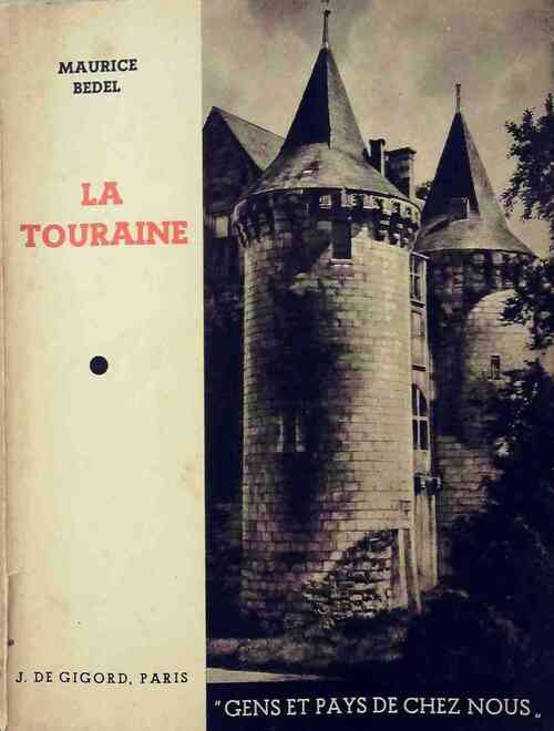 La Touraine - Maurice Bedel - Livre