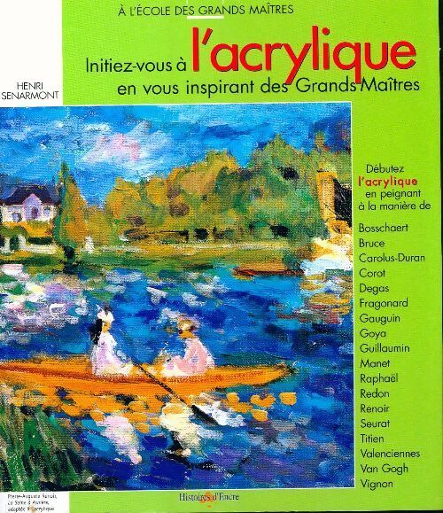 Initiez-vous à l'acrylique - Henri Senarmont - Livre