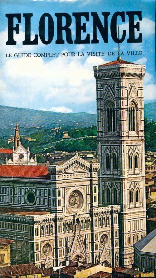 Florence. Le guide complet pour la visite de la ville - Edoardo Costadura - Livre