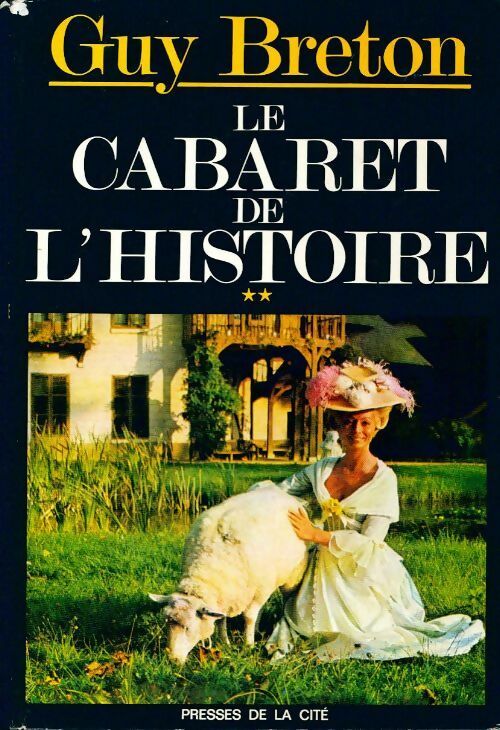 Le cabaret de l'histoire Tome II - Guy Breton - Livre
