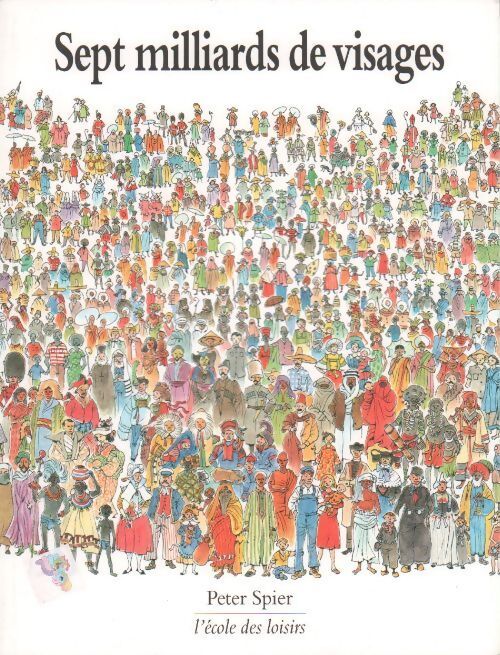 Sept milliards de visages - Peter Spier - Livre