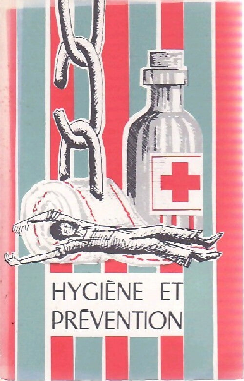 Hygiène et prévention - Bernard Lescot - Livre