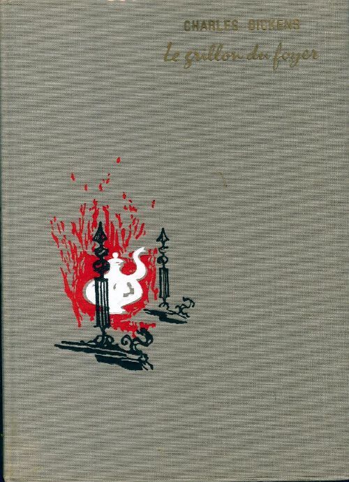 Le grillon du foyer - Charles Dickens - Livre