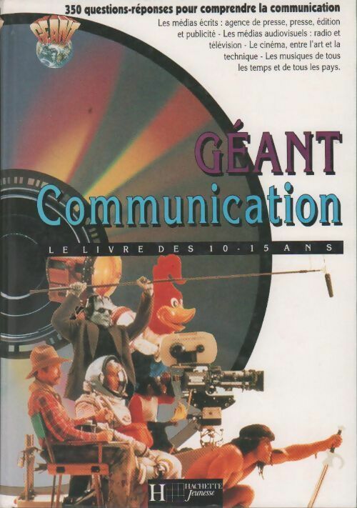Géant communication. Le livre des 10-15 ans - Collectif - Livre