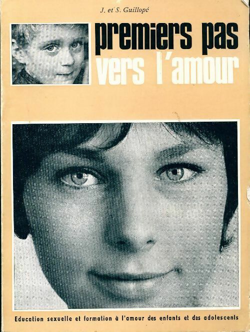 Premiers pas vers l'amour - S. Guillopé - Livre
